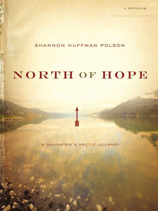 Title details for North of Hope by Shannon Polson - Wait list